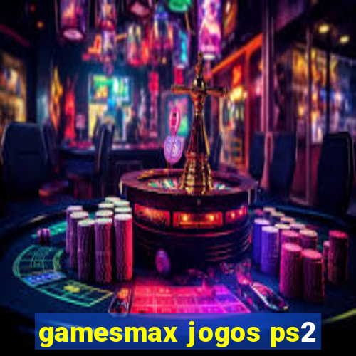 gamesmax jogos ps2